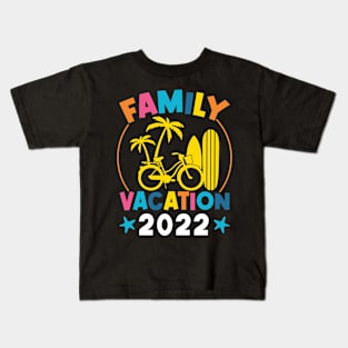 Family Vacation 2022 Kids T-Shirt